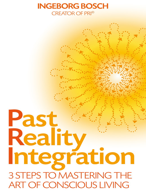 Title details for Past Reality Integration by Ingeborg Bosch - Available